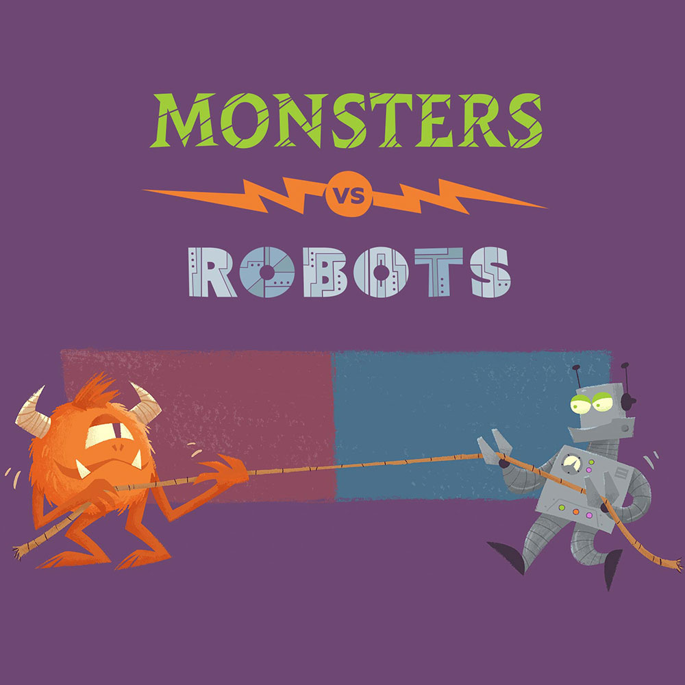 Monsters vs. Robots